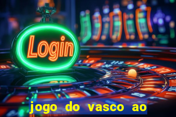 jogo do vasco ao vivo hd